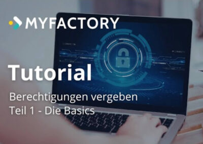 Berechtigungen in der Myfactory: Teil 1 – Die Basics